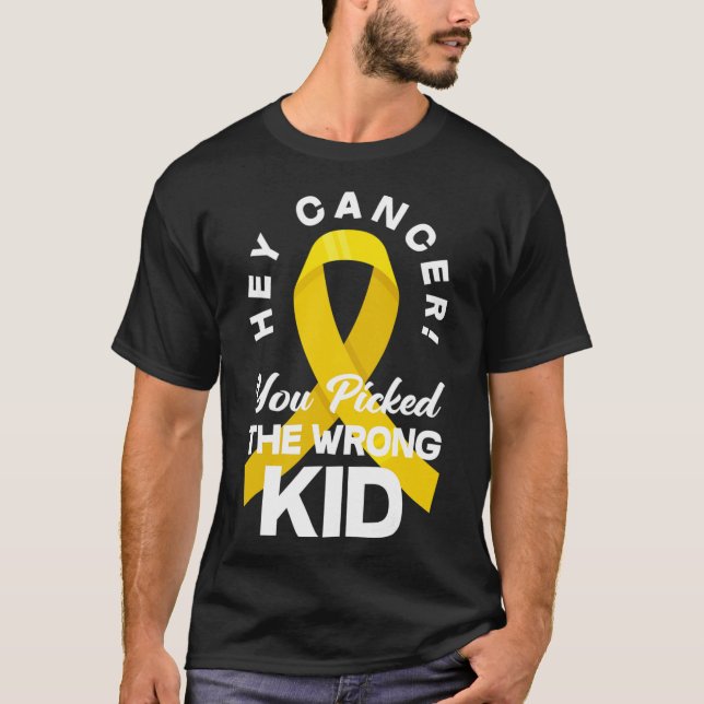 Cancer You Picked The Wrong Kid Childhood Cancer W T-Shirt (Front)