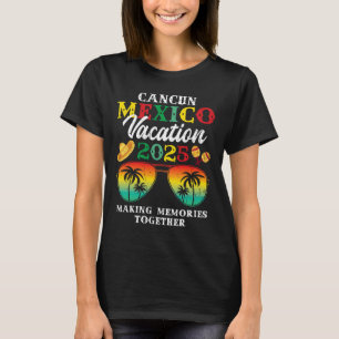 Cancun Mexico Vacation 2025 Trip Beach Matching Fa T-Shirt