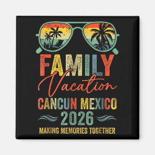 Cancun Mexico Vacation 2026 Matching Family Group  Magnet