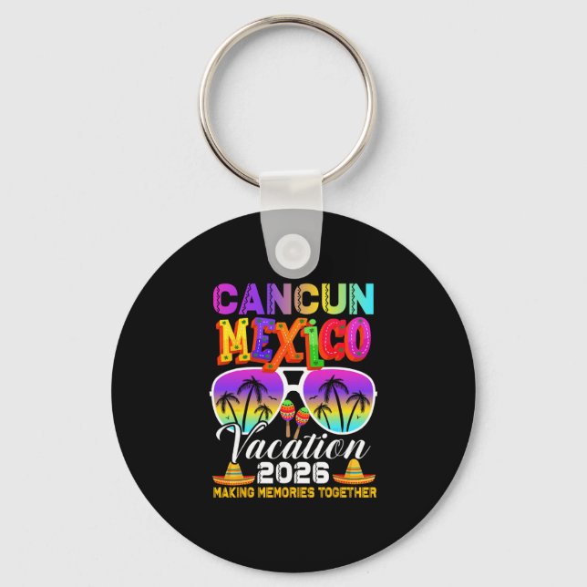 Cancun Mexico Vacation Beach 2026 Trip Group Squad Key Ring (Front)