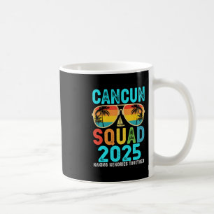 Cancun Squad 2025 Vacation Friends Family Matching Coffee Mug