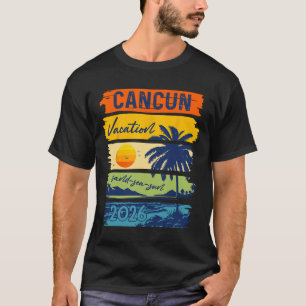 Cancun Vacation 2026 Sea Sand Beach Summer Trip Re T-Shirt