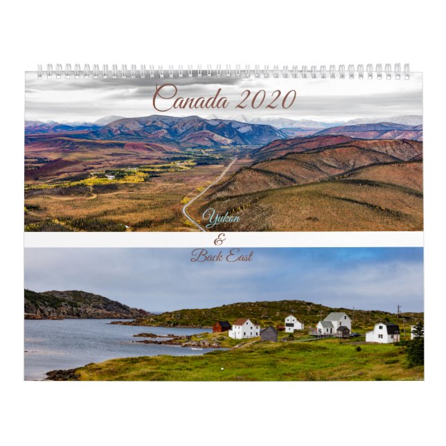 Canda 2020, Yukon & Back East, Photo Calendar (Cover)