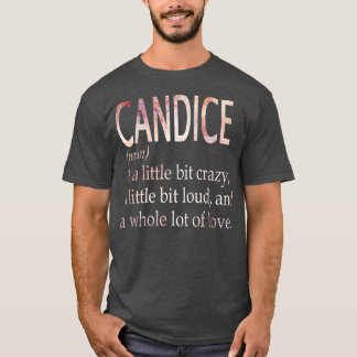 Candice Girl Name Definition T-Shirt