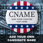 Candidate name political election campaign stars 6 cm round badge<br><div class="desc">Badge pinback button with your candidate name and custom text/slogan/tag line. Black text with stars and stripes borders above and below.</div>