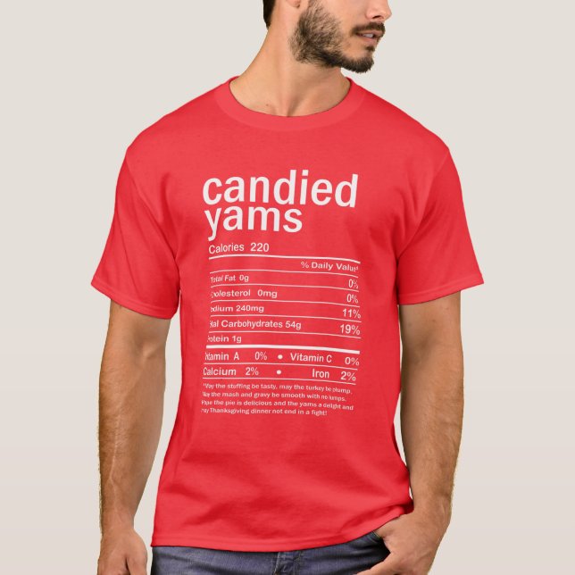 Candied Yams Nutrition Facts Thanksgiving Costume  T-Shirt (Front)