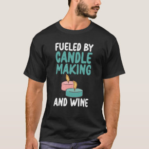 Candle Making And Wine Candle Maker Expert T-Shirt