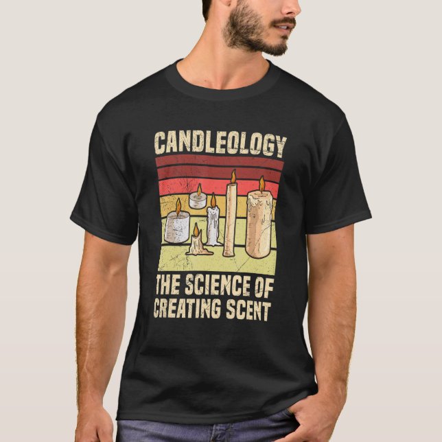 Candlemaking for a Candle Maker 2 T-Shirt (Front)