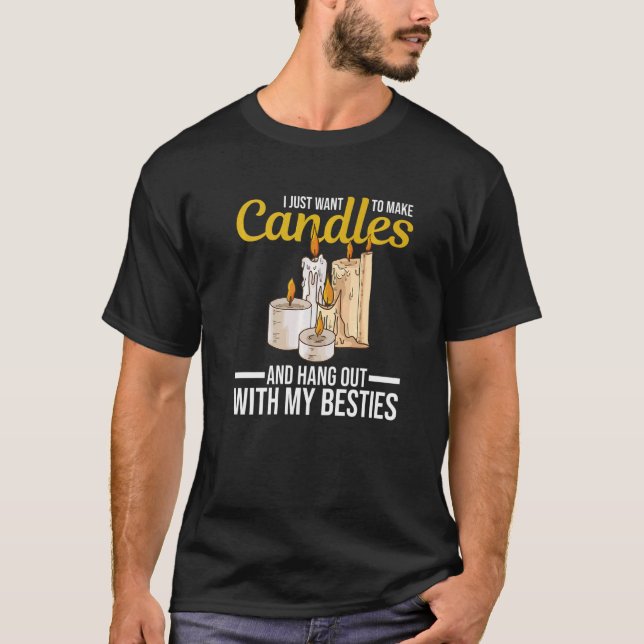 Candlemaking Quote for a Candle Making T-Shirt (Front)