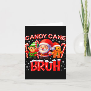 Candy Cane Bruh Cute Santa Elf Christmas Xmas Boy Card