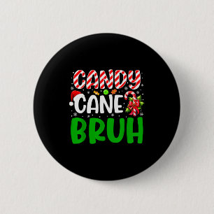 Candy Cane Bruh Funny Christmas Family Matching Xm 6 Cm Round Badge