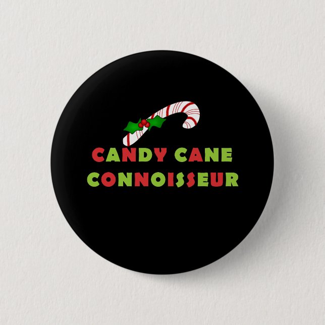 Candy Cane Connoisseur 6 Cm Round Badge (Front)