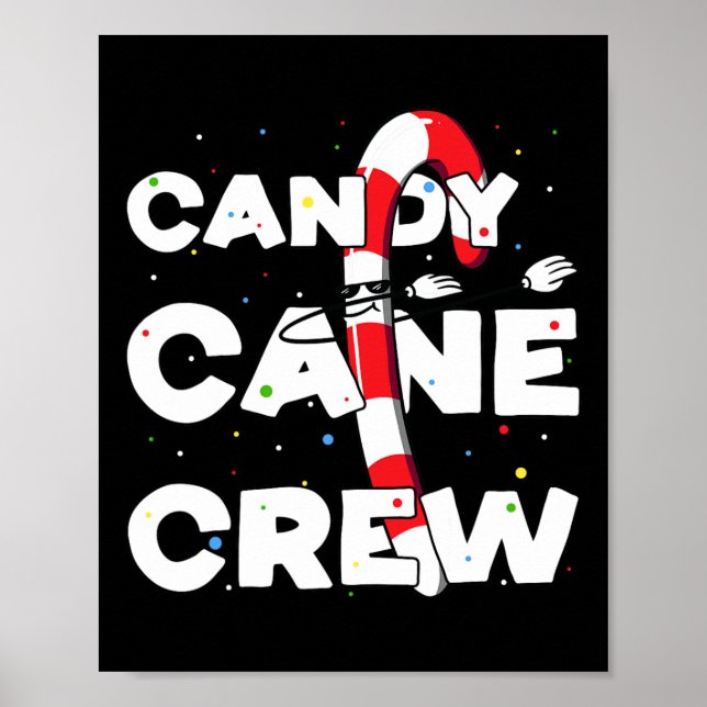 Candy Cane Crew Fun Christmas Candy Lover Dancing  Poster (Front)