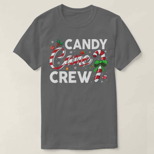 Candy Cane Crew Funny Christmas Candy Lover Ugly S T-Shirt (Design Front)