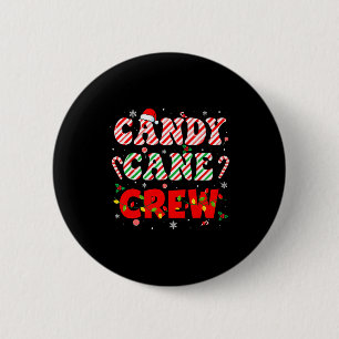 Candy Cane Crew Funny Christmas Holiday Family Men 6 Cm Round Badge