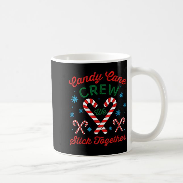 Candy Cane Crew We Stick Together Christmas Costum Coffee Mug (Right)