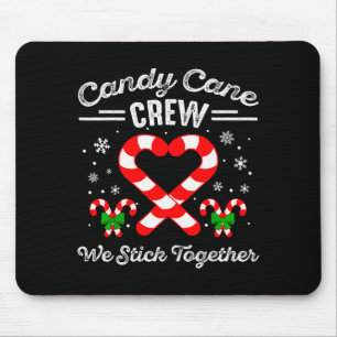 Candy Cane Heart Crew We Stick Together Matching P Mouse Pad