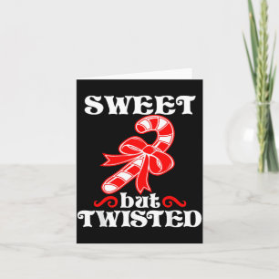 Candy Cane Sweet But Twisted Funny Christmas Short Card