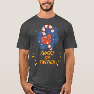 Candy Cane Sweet But Twisted Funny Sarcastic Humou T-Shirt
