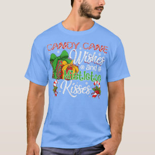 Candy Cane Wishes Mistletoe Kisses Christmas Candy T-Shirt