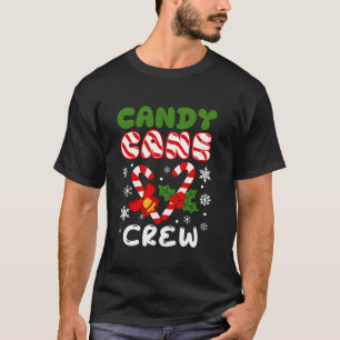 Candy Canes Crew for Family Xmas Family Cousin Chr T-Shirt