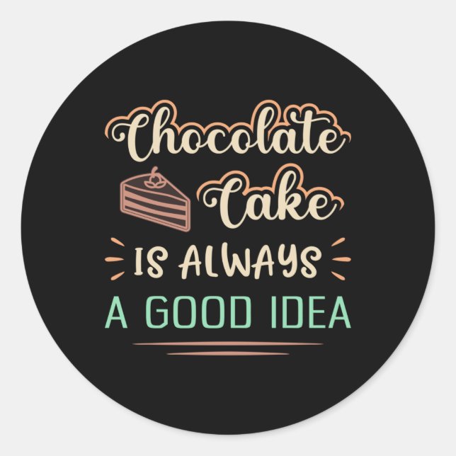 Candy Chocolate Cake Day Sweet Cocoa Gift Idea Classic Round Sticker (Front)