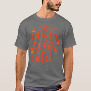 Candy Corn Cutie Funny Halloween Candy Lovers Cost T-Shirt