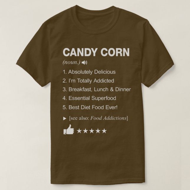 Candy Corn Definition Meaning Funny  T-Shirt (Design Front)