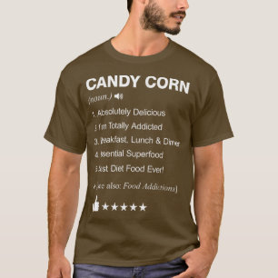 Candy Corn Definition Meaning Funny  T-Shirt