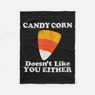 Candy Corn Doesnt Like Either Funny Halloween Fleece Blanket
