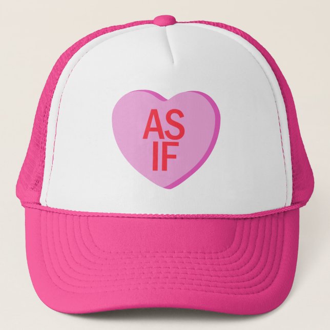Candy Heart - AS IF Trucker Hat (Front)