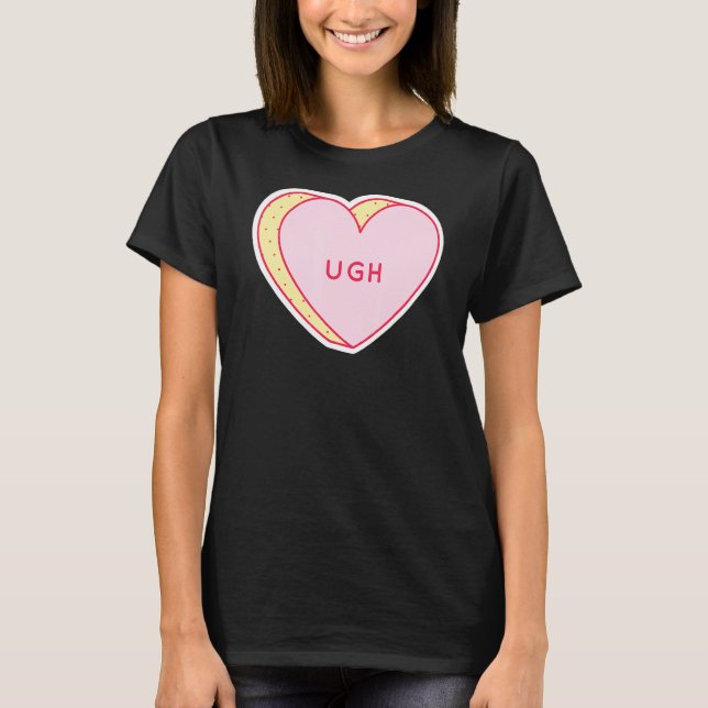 Candy Heart Ugh T-Shirt (Front)