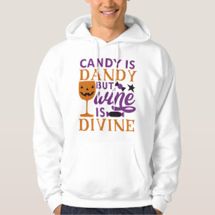 Candy is Dandy But Wine is Divine Funny Halloween Hoodie