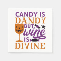 Candy is Dandy But Wine is Divine Funny Halloween 