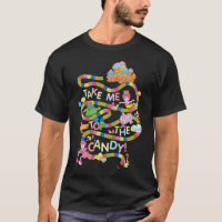 Candy Land Take Me To The Candy Sweatshirt