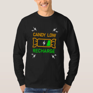 Candy Low Recharge Halloween Trick Or Treat Graphi T-Shirt