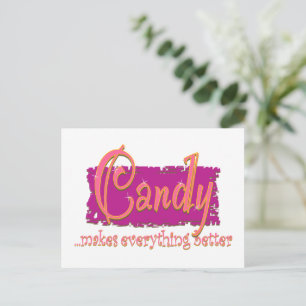 Candy makes everything better postcard