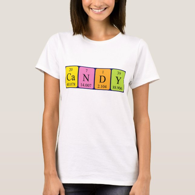 Candy periodic table name shirt (Front)