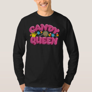 Candy Queen For Lollipop Sweet Tooth T-Shirt