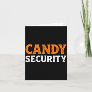 Candy Security Funny Easy Lazy Halloween Dad Mom P Card