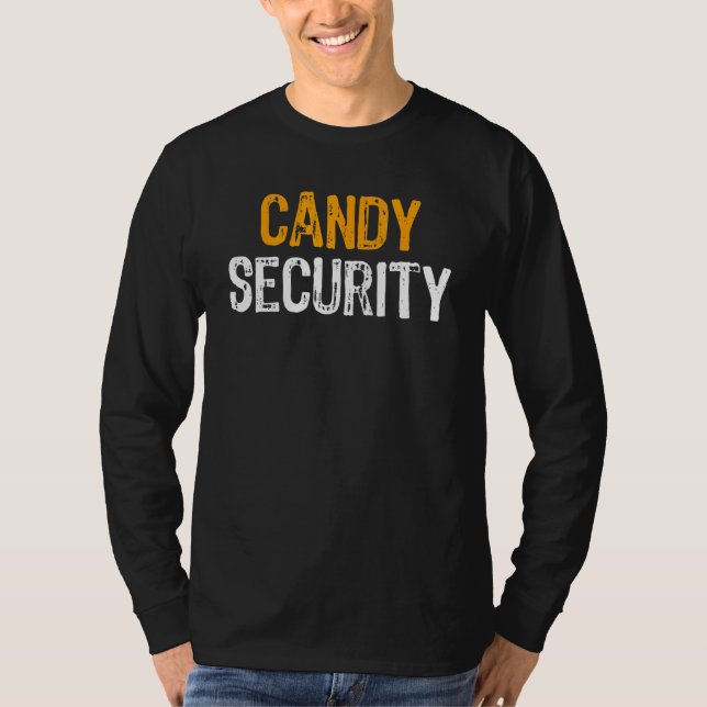 Candy Security Halloween Costume Adult Mom Dad Laz T-Shirt (Front)