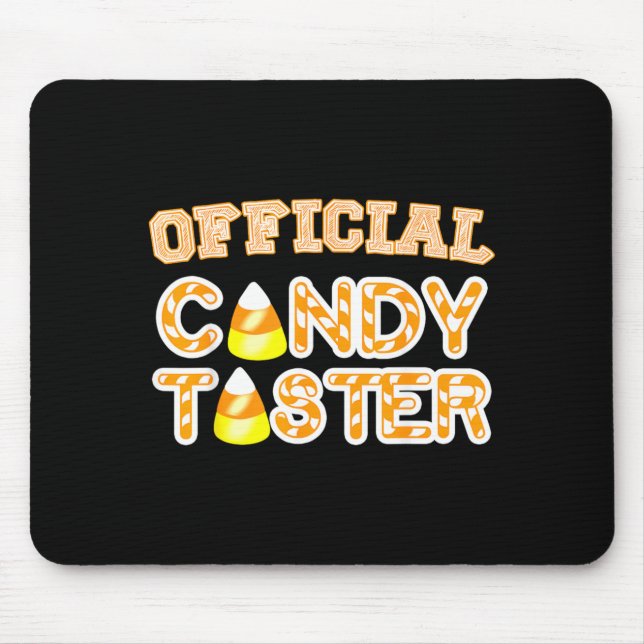 Candy Taster Funny Halloween Fun Mouse Pad (Front)