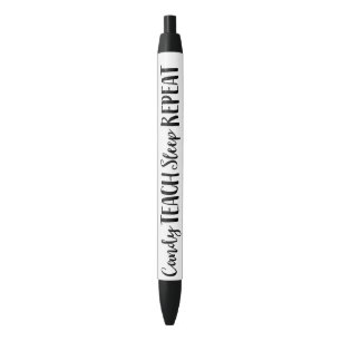Candy Teach Sleep Repeat Black Ink Pen