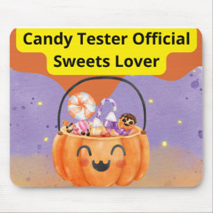 Candy Tester Official Sweets Lover Mouse Pad