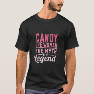 Candy The Woman The Myth The Legend Name Candy Tan T-Shirt