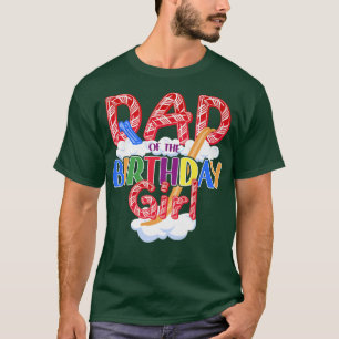 Candy Theme Dad of the Birthday Girl132 T-Shirt