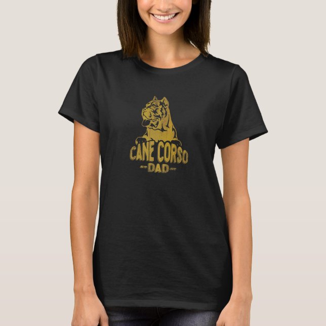 Cane Corso Dad Dog Breed T-Shirt (Front)