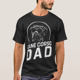 Cane Corso Dad Dog Owner Gifts Funny Dog Dad Fathe T-Shirt