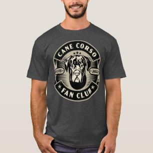 Cane Corso Dog Fan Club T-Shirt