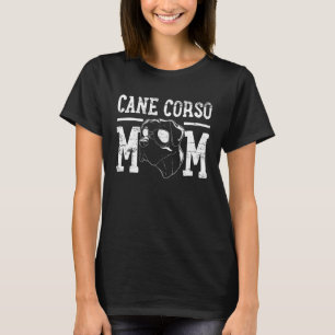 Cane Corso Dog Mum Mama T-Shirt